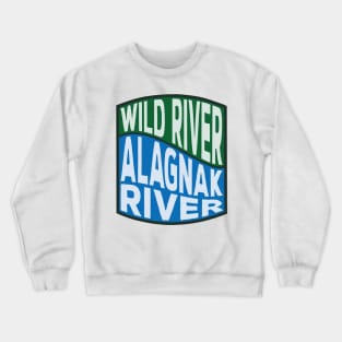 Alagnak River Wild River wave Crewneck Sweatshirt